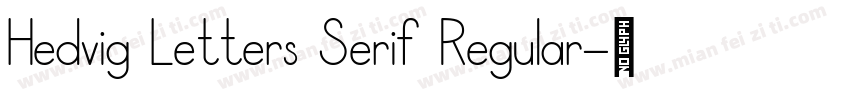 Hedvig Letters Serif Regular字体转换